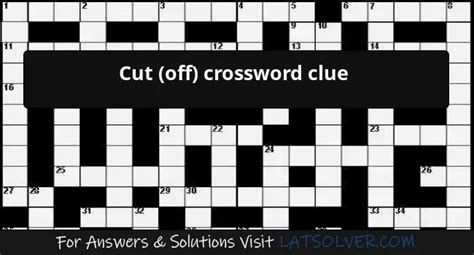 cut off crossword|Cut off (4) Crossword Clue